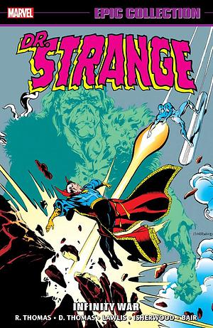Doctor Strange Epic Collection, Vol. 10: Infinity War by Roy Thomas