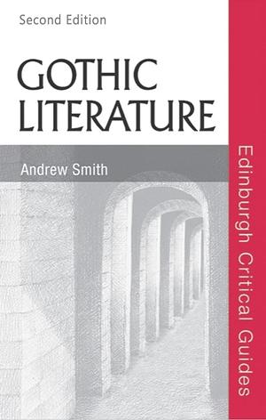 Gothic Literature by Andrew Smith