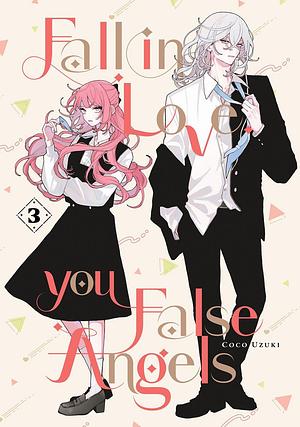 Fall in Love, You False Angels, Vol. 3 by Coco Uzuki