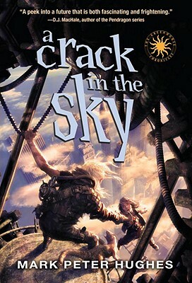 A Crack in the Sky by Mark Peter Hughes