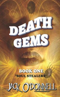 Death Gems: Soul Stealers by Jack O'Donnell