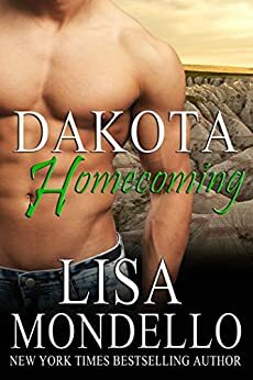 Dakota Homecoming by Lisa Mondello