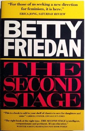 The Second Stage by Betty Friedan