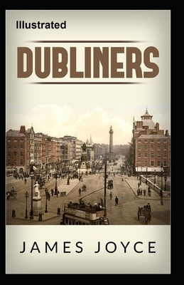 Dubliners Illustrated by James Joyce