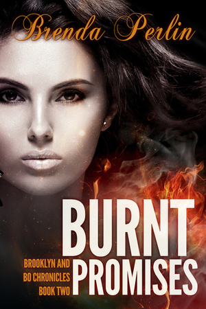 Burnt Promises by Brenda Perlin