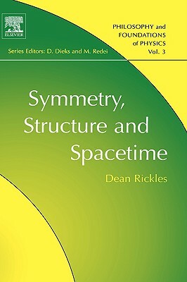Symmetry, Structure, and Spacetime by Dean Rickles