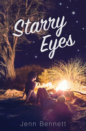 Starry Eyes by Jenn Bennett, Jill Wachter