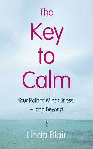 The Key to Calm by Linda Blair