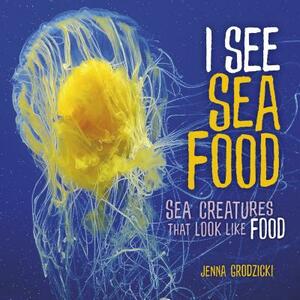 I See Sea Food by Jenna Grodzicki