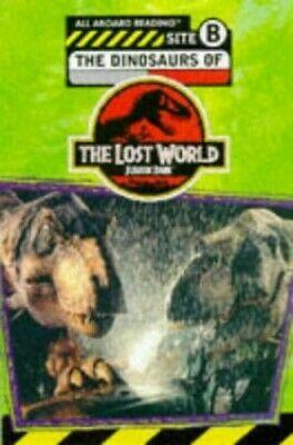 The Dinosaurs of The Lost World - Jurassic Park by Jennifer Dussling