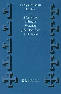 Early Christian Poetry: A Collection of Essays by 