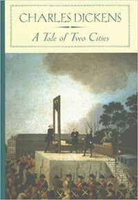 A Tale of Two Cities by Charles Dickens