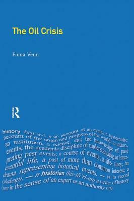 The Oil Crisis by Fiona Venn