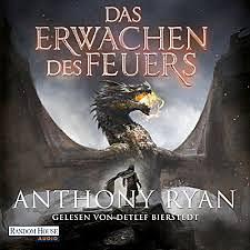 Das Erwachen des Feuers by Anthony Ryan