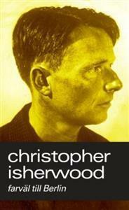 Farväl till Berlin by Leif Janzon, Lotta Lundberg, Christopher Isherwood