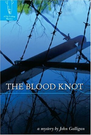 The Blood Knot by John Galligan