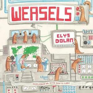 Weasels by Elys Dolan