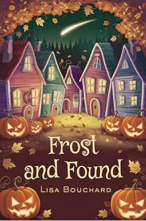 Frost and Found by Lisa Bouchard