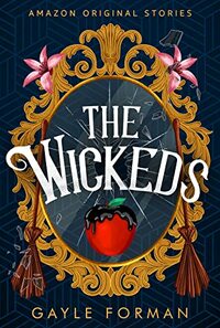 The Wickeds by Gayle Forman