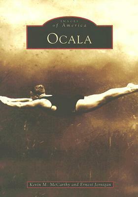 Ocala by Ernest Jernigan, Kevin M. McCarthy