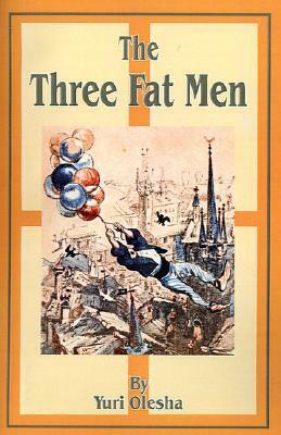 The Three Fat Men by Yury Olesha