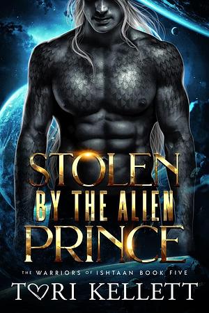 Stolen by the Alien Prince by Tori Kellett