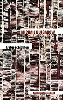Arztgeschichten by Mikhail Bulgakov