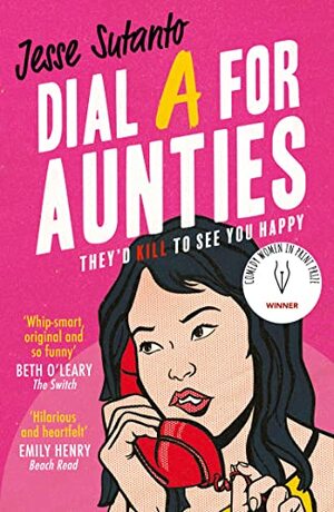 Dial A For Aunties by Jesse Q. Sutanto