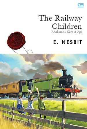Anak-Anak Kereta Api - The Railway Children by E. Nesbit