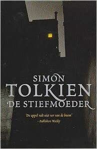 De Stiefmoeder by Simon Tolkien