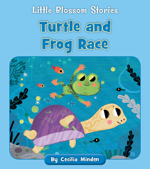 Turtle and Frog Race by Cecilia Minden