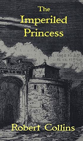 The Imperiled Princess by Robert L. Collins