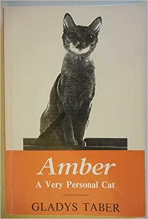 Amber, AVery Personal Cat by Gladys Taber