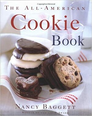 The All-American Cookie Book by Nancy Baggett