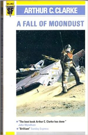 A Fall Of Moondust by Arthur C. Clarke