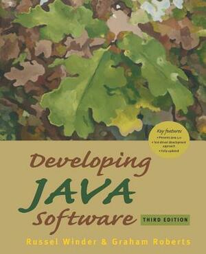 Developing Java Software by Graham Roberts, Russel Winder