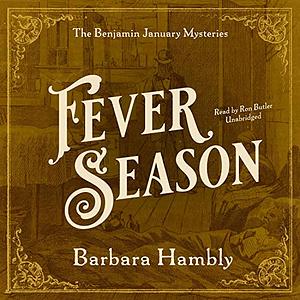 Fever Season by Barbara Hambly