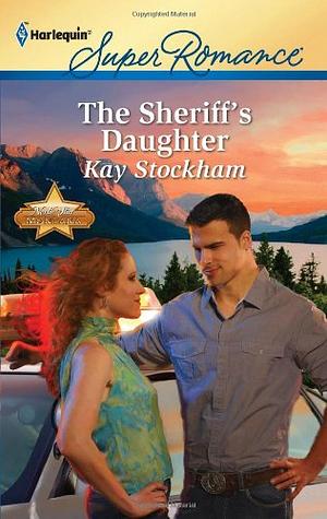 The Sheriff's Daughter by Kay Stockham