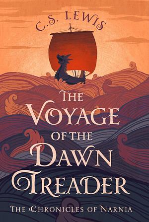 The Voyage of the Dawn Treader by C.S. Lewis