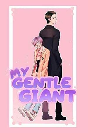 My Gentle Giant: Volume 1 by EmAuthor