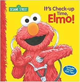 It's Check-Up Time, Elmo! by Sarah Albee