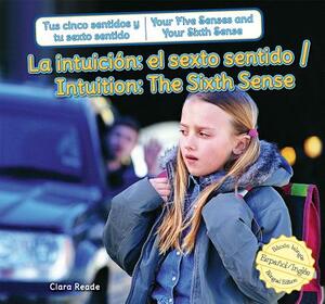 La Intuicin/Intuition: El Sexto Sentido/The Sixth Sense by Clara Reade