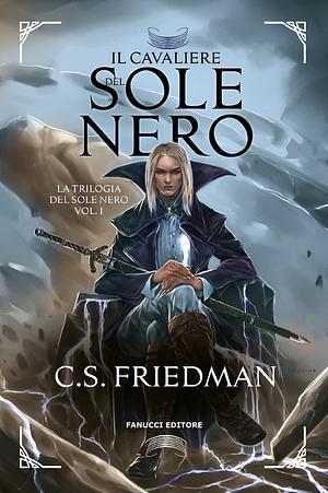 Il cavaliere del Sole Nero by C.S. Friedman