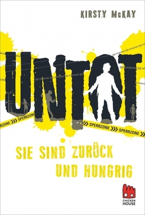 Untot: Sie sind zurück und hungrig by Kirsty McKay