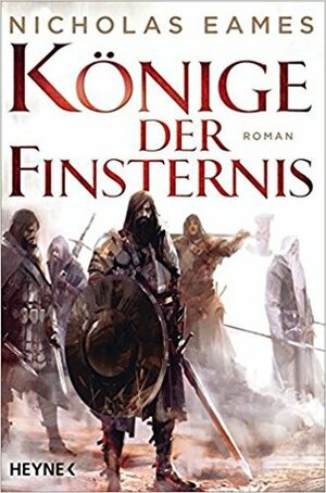 Könige der Finsternis by Nicholas Eames, Michael Siefener