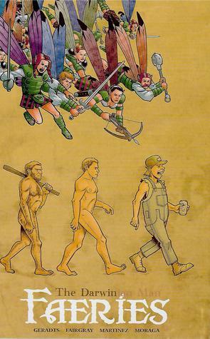 The Darwinian Man Faeries by William Geradts, Richard Fairgray