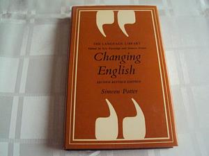 Changing English by Simeon Potter