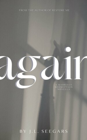 Again by J.L. Seegars