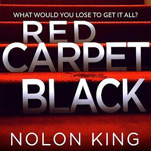 Red Carpet Black by Nolon King