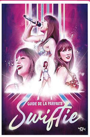 Guide de la parfaite Swiftie by Cali